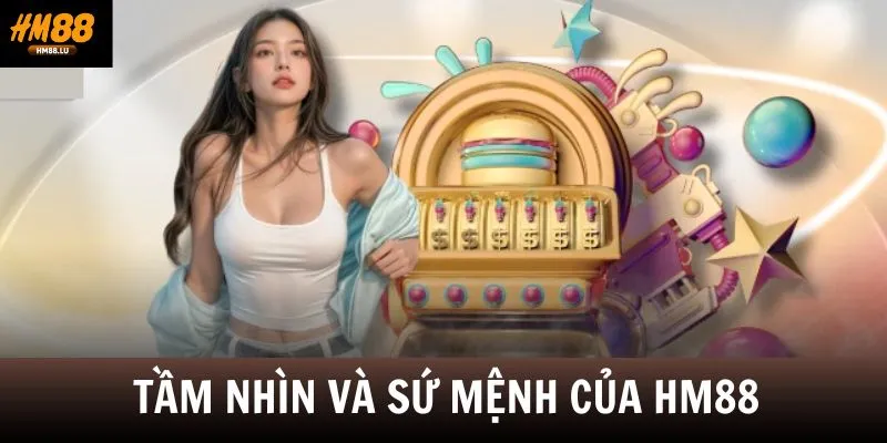 Tầm nhìn và sứ mệnh